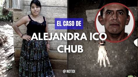 caso de alejandra ico chub